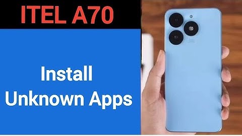 How to install unknown apps, install APK, ITEL A70 me third party app install kaise karen, app insta