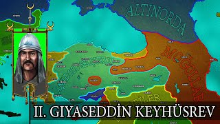 ANADOLU SELÇUKLU DEVLETİ / 2. GIYASEDDİN KEYHÜSREV / SAADETTİN KÖPEK / 1243 KÖSEDAĞ BOZGUNU