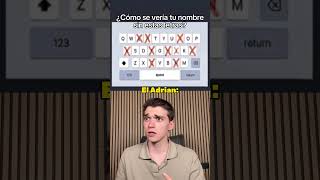 Cómo te llamarías tú?