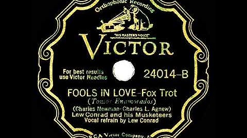 1932 Lew Conrad & his Musketeers - Fools In Love (Lew Conrad, vocal)