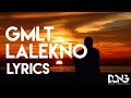GMLT - LALEKNO Lyrics
