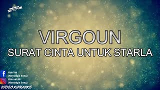 VIRGOUN - SURAT CINTA UNTUK STARLA (KARAOKE)