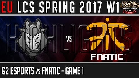 G2 Esports vs Fnatic Game 1 Highlights, EU LCS Spring 2017 Week 1 Day 1, G2 vs FNC G1