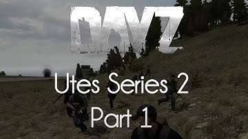 ARMA 2: DayZ Mod Survival — Utes Series 2 — Part 1 — A Skilled Escape!