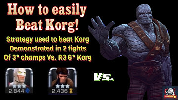 How to easily beat KORG! Strategy for beating Korg demonstrated in 2 fights of 3* versus R3 6* Korg!