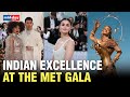 From Alia Bhatt to Priyanka Chopra, Indian celebs who made jaws drop at the MET Gala