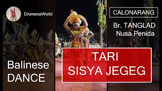 Balinese Dance | Tari Sisya Jegeg | Calonarang | Tanglad | Nusa Penida