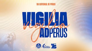 Vigília ADPerus - TV ADPerus 23.06.2023