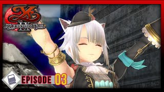 Ys IX: Monstrum Nox Playthrough (Part 3) -White Cats Justice-