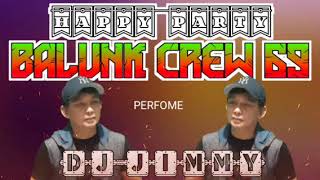 DJ JIMMY-PARTY OF BALUNK CREW 69