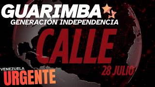 🔴 VENEZUELA EN VIVO - CALLE - 28 JULIO - COBERTURA EN VIVO