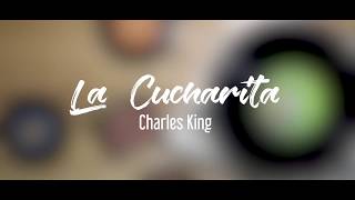 Miniatura de vídeo de "La Cucharita  -  Charles King"