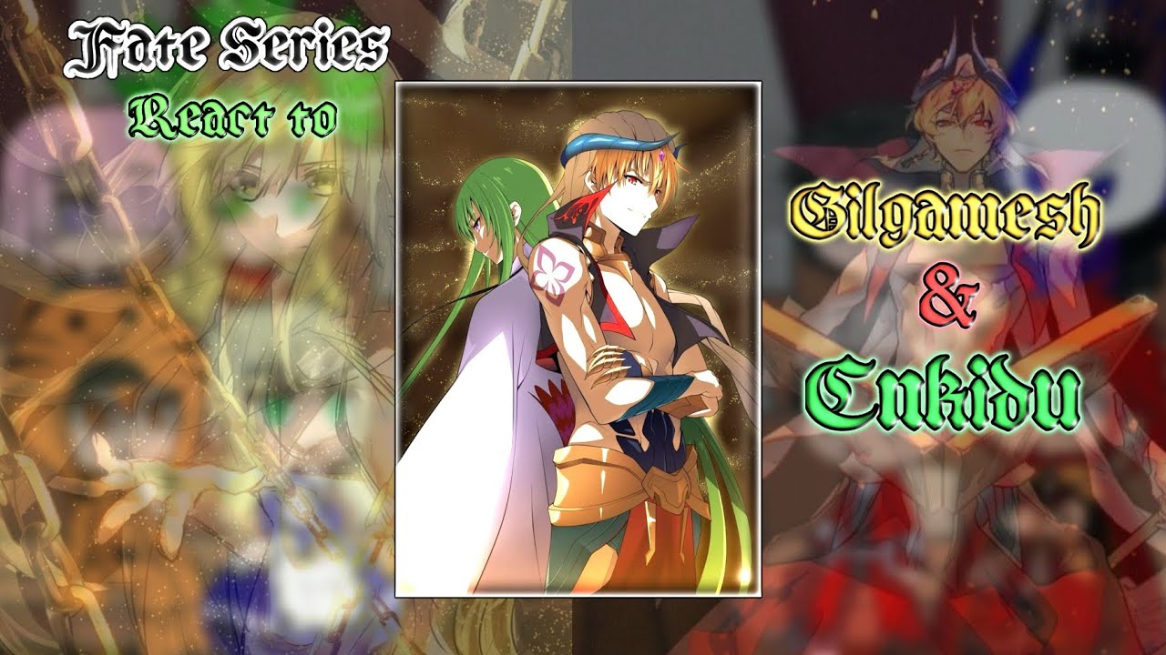 Fate Series react to Gilgamesh and Enkidu part 3 | fate series characters react to | gacha reaction