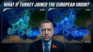 What If Turkiye Joined the European Union