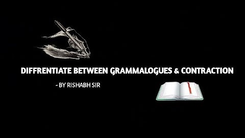 HOW TO DIFFERENTIATE BETWEEN GRAMMALOGUES OR CONTRACTION ||SHORTHAND TUTORIAL WITH RISHABH SIR