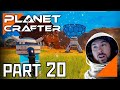 Planet Crafter First Playthrough - Part 20 - Discovering the CRATER