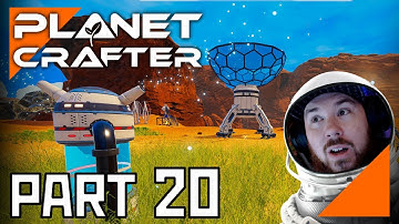 Planet Crafter First Playthrough - Part 20 - Discovering the CRATER