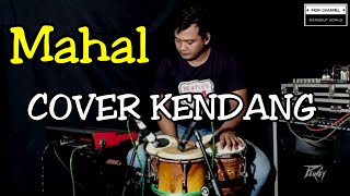 Mahal Cover Kendang Koplo Version