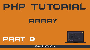 ARRAY in PHP ||GTU || Lecture 8|| Sunny Mac || Gujarati