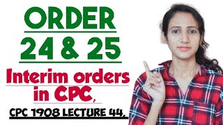 ORDER 24 and 25 OF CPC | Interim orders in CPC | CPC 1908 LECTURE 44 | Order 24 cpc | Order 25 cpc, screenshot 3