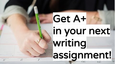 Get A* Grade in your next writing assignment | Student Hacks Homework Writing Process