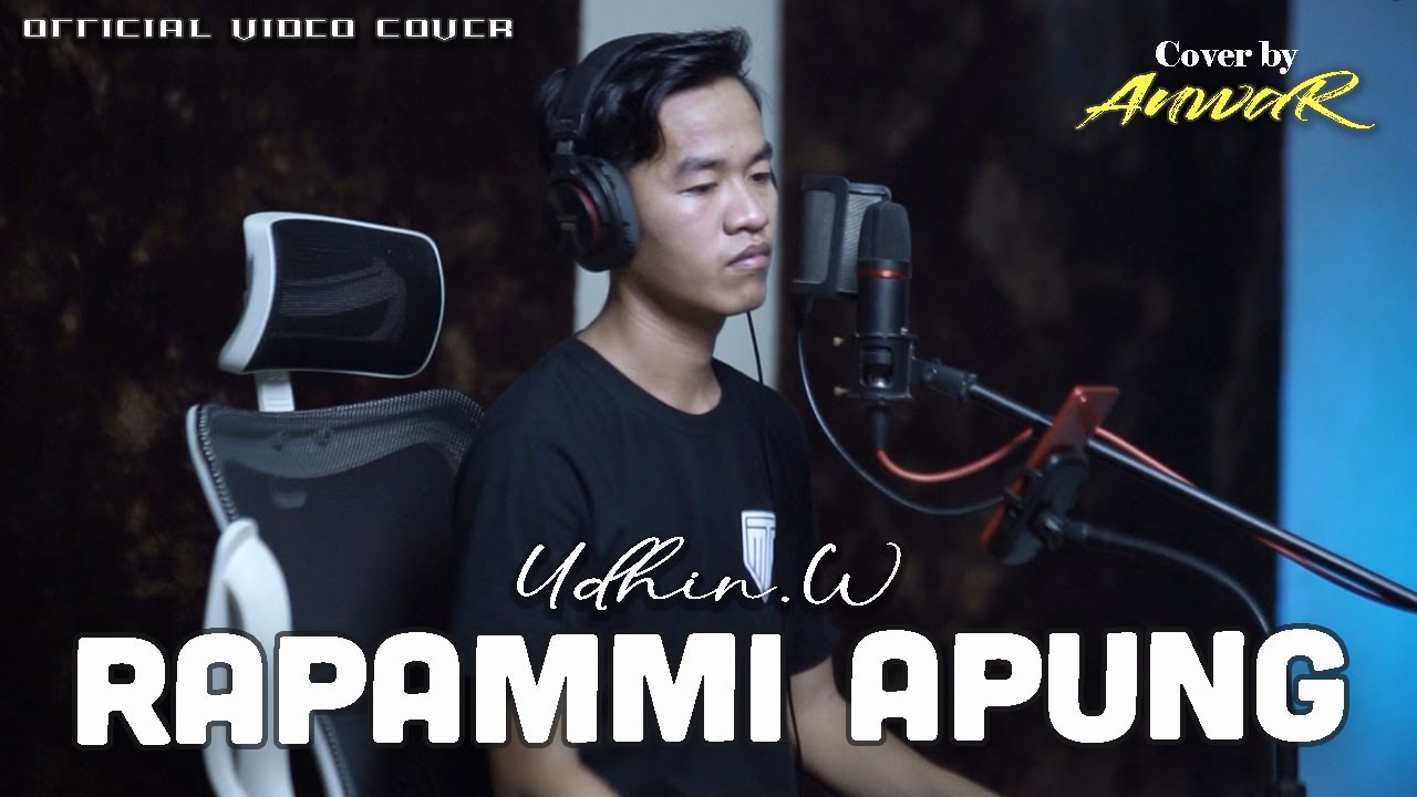 RAPAMMI APUNG - LAGU BUGIS - cipt UDHIN WAHAB - cover by ANWAR