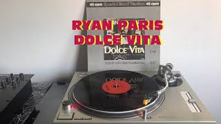 Ryan Paris - Dolce Vita (Italo-Disco 1983) (Extended Version) AUDIO HQ - VIDEO FULL HD Ryan Paris - Dolce Vita (Italo-Disco 1983) (Extended Version) AUDIO HQ - VIDEO FULL HD
