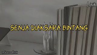 Senja Diaksara Bintang - Rio Satrio (Lirik lagu)