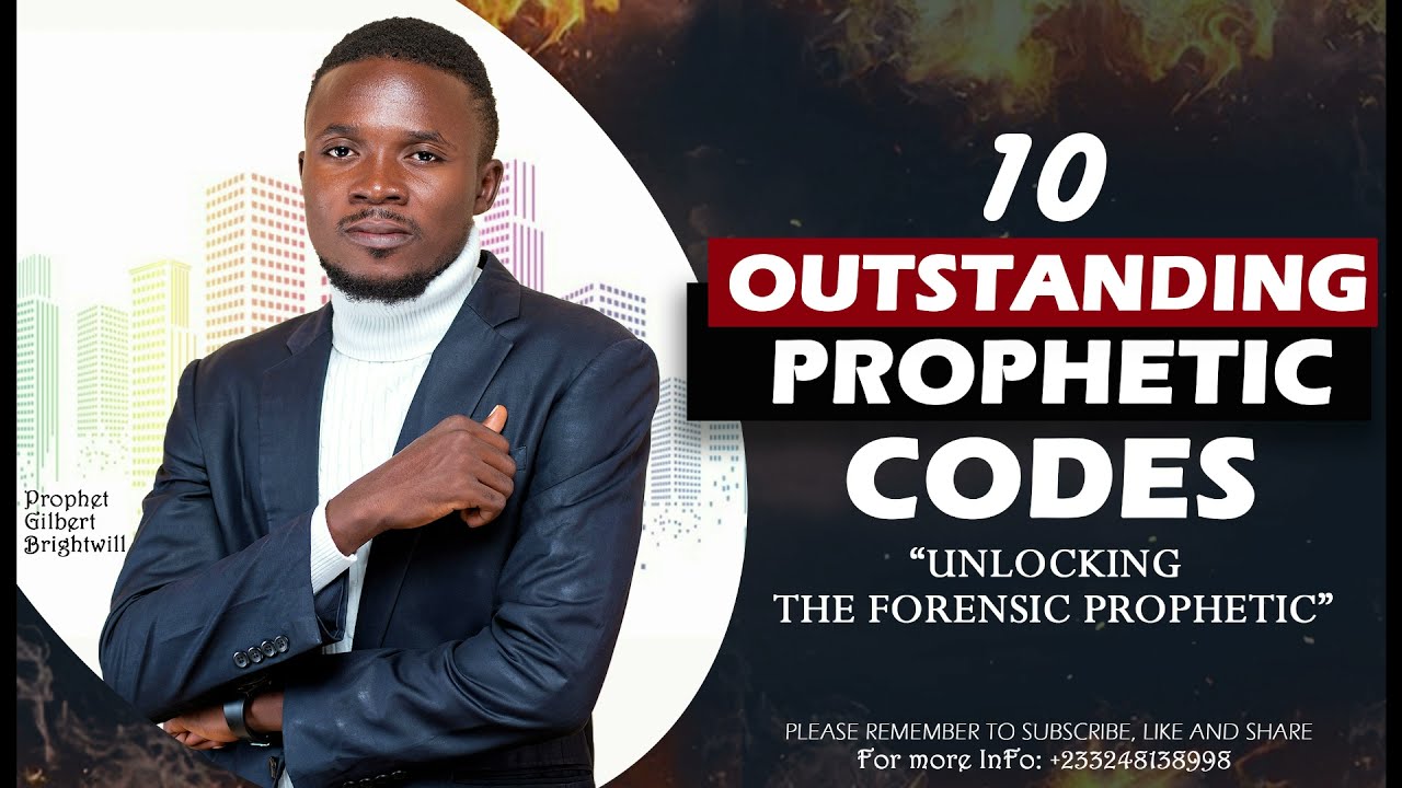 Download Prophetic Codes Pt.1a || THE TEN 10 OUTSTANDING PROPHETIC CODES || PROPHET GILBERT BRIGHTWILL