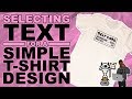 How To Select Fonts For A T-Shirt Design Using Dafont.com (#T365)