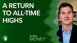 A Return To All-Time Highs - 4/16/26 | In The Money | Fidelity Investments