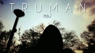 [1 시간 / 1 HOUR LOOP] eaJ - 'Truman'