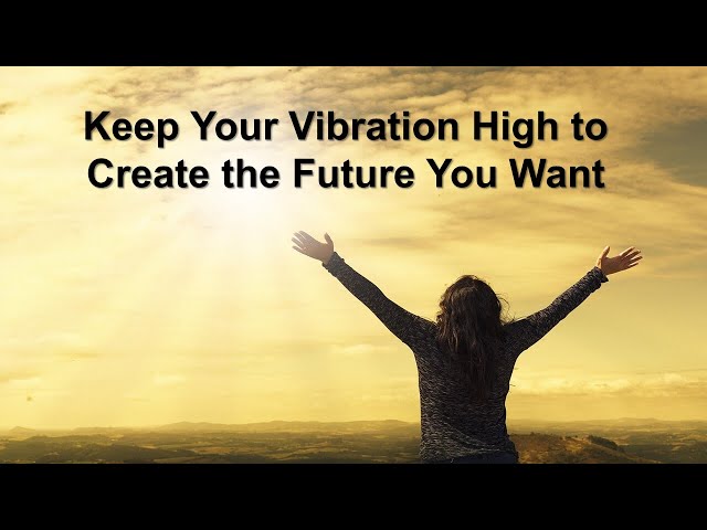 Your Vibration is All That Matters