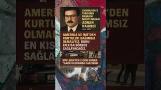 Adnan Kahveci: ‘IMF’den Kurtulacağız’ Dedi, 2 Gün Sonra Hyatını Kaybetti 🇹🇷 #shorts