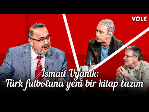 Türk futboluna yeni bir kitap lazım | İsmail Uyanık, Önder Özen, Metin Tekin | Baş Başa