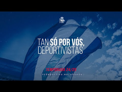 TAN SÓ POR VÓS, DEPORTIVISTAS. Campaña de Abonos 24/25.