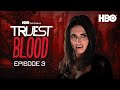 Truest Blood Official Podcast Season 7 | Episode 3 | HBO