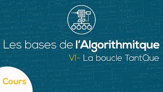 Lalgorithmique - Les Instructions Itératives Tantque