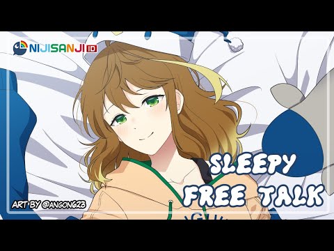 【Free Talk】Free Talk Ngantuk【NIJISANJI ID | Amicia Michella】