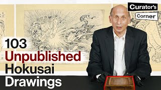 The Great Picture Book of Everything; Hokusai's Unpublished Illustrations | Curator's Corner S6 Ep8