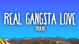 Trueno - REAL GANGSTA LOVE