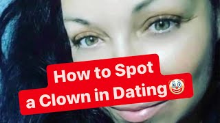 How to Spot a Clown - Best Dating Advice