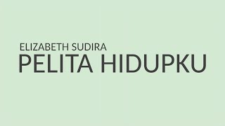 Pelita Hidupku (lyric) - Elizabeth Sudira Resimi