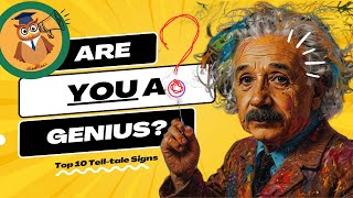 10 Signs You Are A Genius: Part Two