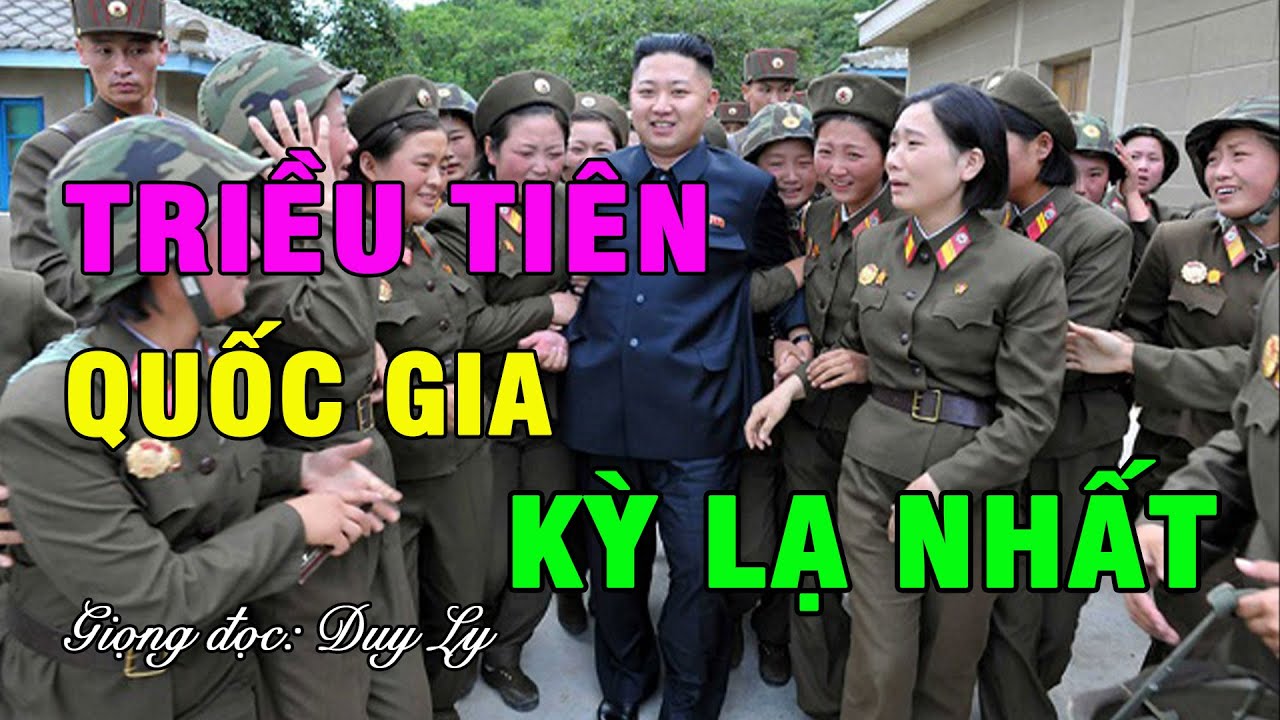 Triều Tiên, quốc gia kì lạ nhất thế giới | Duy Ly Radio