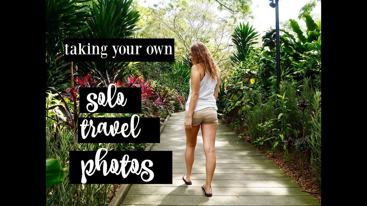 How To Take Your Own Solo Travel Pics - YouTube