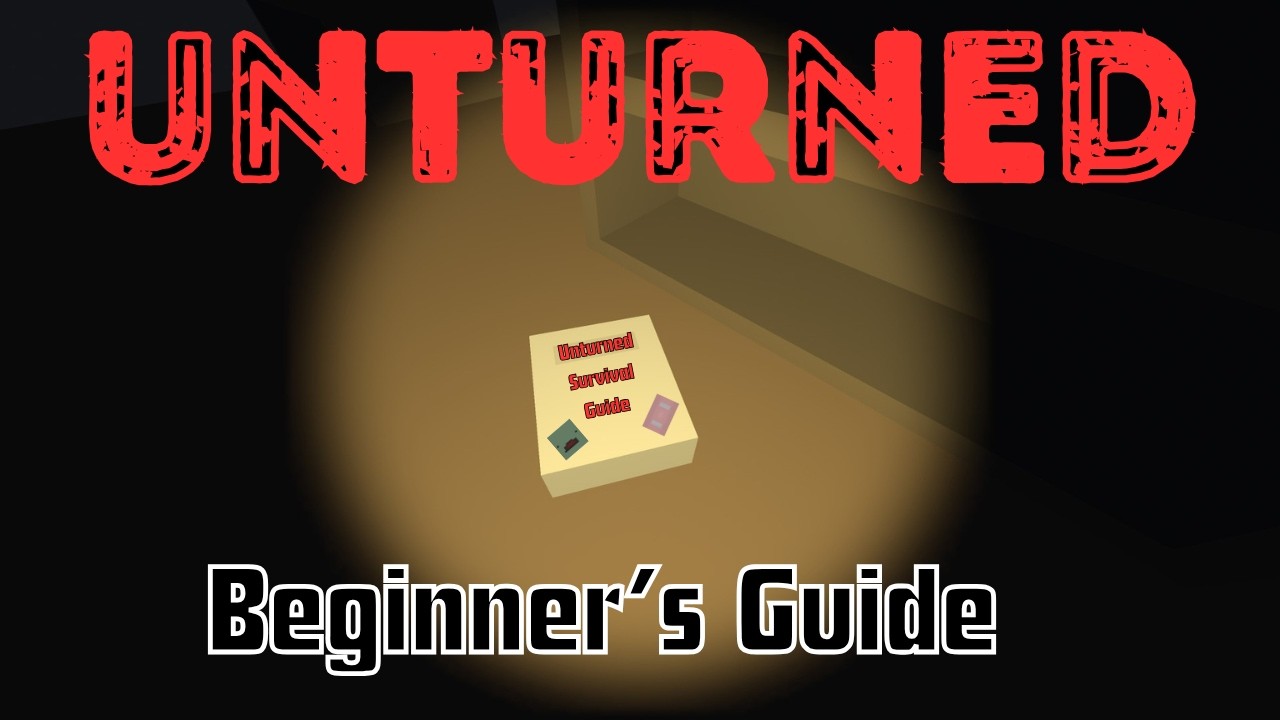 Beginner's Guide to Unturned - YouTube