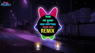 Una Mattina x Take Me Hand (DJ抖音版 Remix Tiktok 2023) || Hot Tiktok Douyin