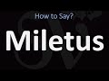 How to Pronounce Miletus? (CORRECTLY)