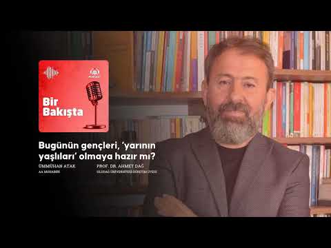 Bugünün gençleri, ‘yarının yaşlıları’ olmaya hazır mı?